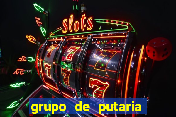 grupo de putaria para whatsapp